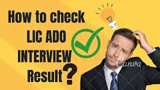 How to check LIC ADO INTERVIEW Result #licado2023 #lic #licado #licadoresult2023 #govtjob