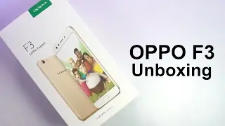 Oppo F3 Unboxing