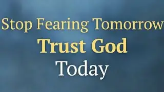 A Prayer For The Future When Fear Feels Stronger Than Faith | Morning Grace Prayer 