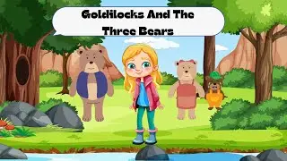 Goldilocks And The Three Bears | Read Aloud Kids Story | Read Along Children's Story | Bedtime Story