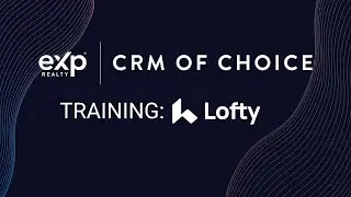 Custom Real Estate Websites Made Easy | Lofty CRM of Choice Training