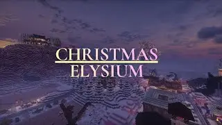 ELYSIUM CHRISTMAS: WINTER HOLIDAYS | РОЖДЕСТВО В ЭЛИЗИУМЕ: ЗИМНИЕ ВЫХОДНЫЕ