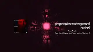 Anna Amato - Floor Zero (Original Mix) [Rage Against The Drum] #peaktimetechno
