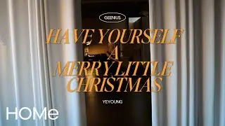 웬디 X 문정재 X 이나일 - Have Yourself A Merry Little Christmas | COVER | Yeyoung