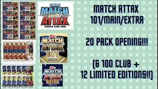 MATCH ATTAX 101/EXTRA 20 PACK OPENING!!! (6 100 CLUBS AND 12 LIMITED EDITIONS!!!!!) ( MUST WATCH!!)