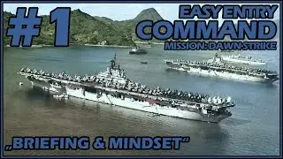 Briefing & Mindset | Dawn Strike | Part 1 | Easy Entry Command | Command Modern Operations