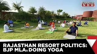 Rajasthan: BJP MLAs Kept In Resort; Did Yoga | Rajya Sabha election in Rajasthan | Latest News