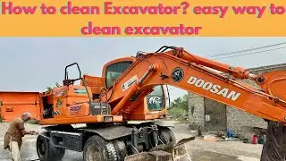 How to clean DOOSAN excavator easily? Cleaning heavy excavator by pressure washing tools