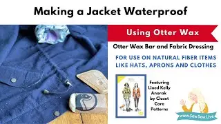 Как использовать воск Otter Wax для водонепроницаемости куртки или любого изделия из натурального...