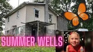 Missing 5 Year Old Summer Wells - What I Picked Up On 6.24.21