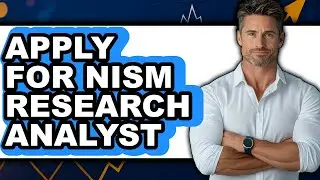 How to Apply for Nism Research Analyst - Step by Step