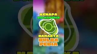 Kenapa Bulbapedia namanya Bulba Pedia #pokemon