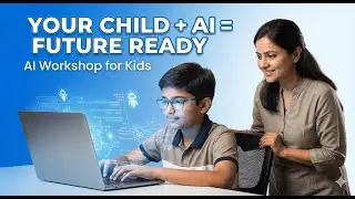 Why Every Parent Should Teach Their Child AI in 2026 | AI Workshop for Kids