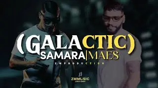 SAMARA X MAES ||Galactic|| (Remix),  (Prod. Reddline)