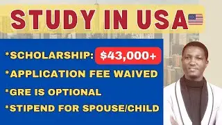SCHOLARSHIP OF $43,000 AT THIS USA UNIVERSITY| APPLICATION FEE WAIVER| GRE OPTIONAL|STIPEND 4 SPOUSE