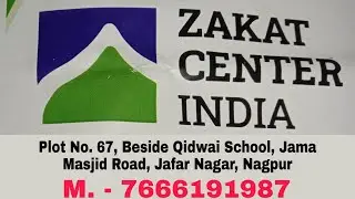 ZAKAT Center India - Nagpur, Maharashtra, India