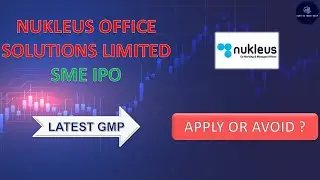 Nukleus Office Solutions Limited SME IPO Analysis. Apply or Avoid ? #smeipo #iporeview