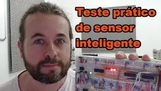 TESTE PR&Aacute;TICO DE SENSOR INTELIGENTE | Conhe&ccedil;a Eletr&ocirc;nica #131