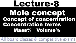 Concept of concentration | mass% | volume% |solution | concentration terms | mole concept lecture-8