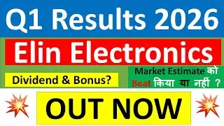 ELIN ELECTRONICS Q1 results 2026 | ELIN ELECTRONICS results today | ELIN ELECTRONICS Share News