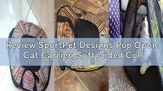 Review SportPet Designs Pop Open Cat Carrier, Soft-Sided Collapsible Travel Carrier for Cats up to 1