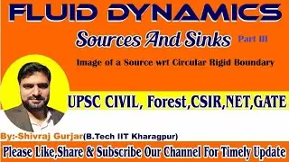 21.Fluid Dynamics: Circular Boundary in a fluid flow/Method of images |UPSC CSE| IFoS| ACF| GATE