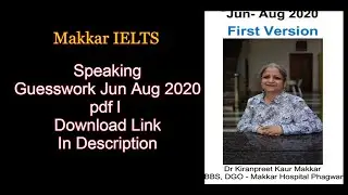 Makkar IELTS Speaking Guesswork Jun  Aug 2020 pdf l Download Link In Description