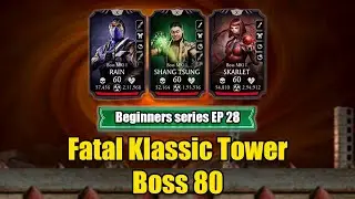 Beginner Series EP-28 | Boss 80 Fatal Klassic Tower | MK Mobile 6.2