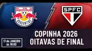RED BULL BRAGANTINO X S&Atilde;O PAULO ASSISTA DE GRA&Ccedil;A COPINHA 2026 | OITAVAS DE FINAL