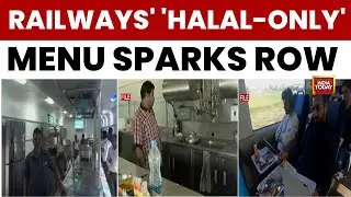 NHRC Notice To Railways Over 'Halal-Only' Menu, Questions Exclusion Of Jhatka Meat | India Today