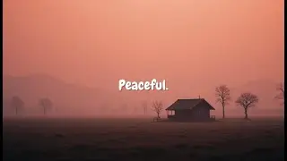 peaceful.
