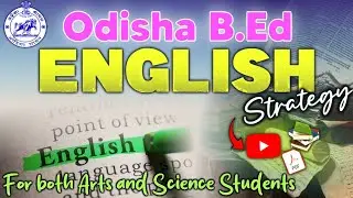 English Strategy of Odisha B.ed 2025 for both science and arts Students
