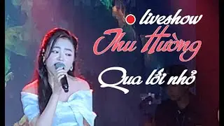 🔴 Qua Lối Nhỏ (Nói Với Người Tình) - Thu Hường
