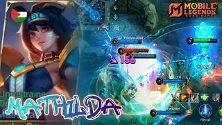 MATHILDA ROAM GAMEPLAY - SUPPORT PALING MOBILE & ANNOYING!| Mobile Legends