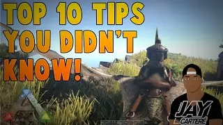 Ark Survival Evolved PS4 Tips - Top 10 Tips You Didn't Know!