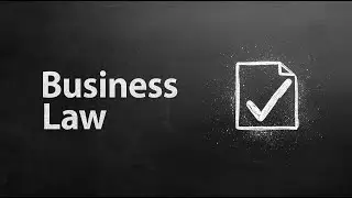 Business Law Explained | MBA Essentials