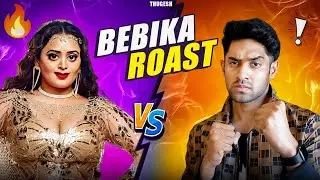 THE BEBIKA DHURVE ROAST! (CLOUT CHASER) @Thugesh
