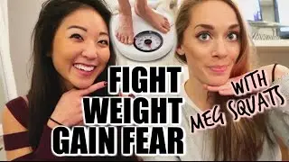 FIGHT WEIGHT GAIN FEAR with Meg Squats!