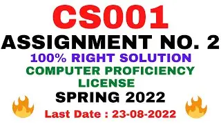 CS001 ASSIGNMENT NO. 2 SPRING 2022 || 100% RIGHT SOLUTION|| COMPUTER PROFICIENCY LICENSE ||BY VuTech