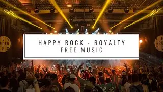 Happy Rock   Royalty Free Music (no copyright)