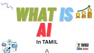 &ldquo;Artificial Intelligence என்ன? | AI Explained in Tamil | Future Technology in Tamil&rdquo;