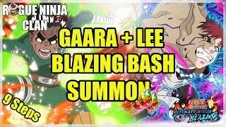 Ready For PvP!! 9 Step Gaara + Lee Blazing Bash Summoning |Naruto Ultimate Ninja Blazing|