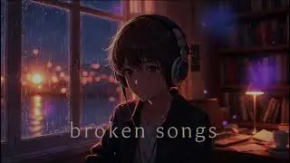 Late Night Sad Songs | Feel the Pain