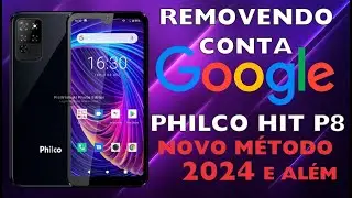 Como Remover Conta Google Philco Hit P8 P10 Sem Pc 2024