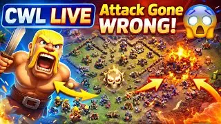CWL LIVE 😱 Attack Goes WRONG&hellip; Can a TH18 Still 3⭐? | Clash of Clans