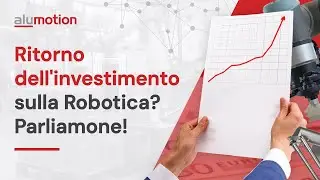 Robotica e ritorno sull'investimento