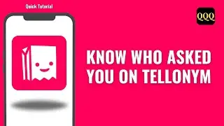 How To Know Who Asked You On Tellonym