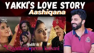 Yakki's Love Story | Aashiqana | Season 4 | Disney Plus Hotstar | Bsn Reaction