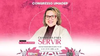 MINISTRA&Ccedil;&Atilde;O - PSI. ISABEL BORGES NA MANH&Atilde; COM DEUS DO CONGRESSO UMADEP