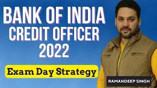 Bank of India Credit Officer 2022: Exam Day Strategy